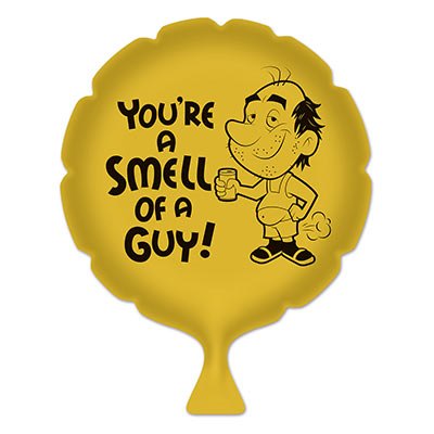 Whoopee Cushion You're a Smell of a Guy!