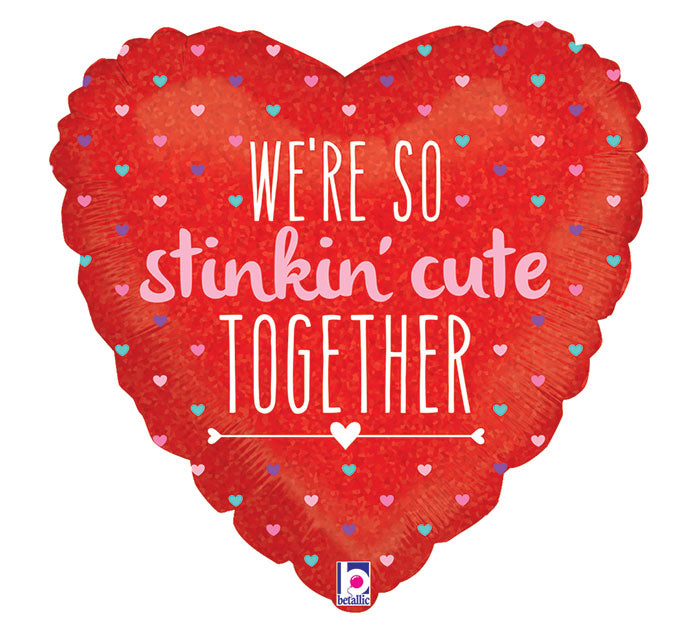 18" So Stinkin Cute Hearts